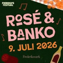 Fjordlys præsenterer: Rosé&BANKO '26