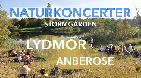 Lydmor & Anberose / Naturkoncert - Stormgården