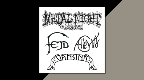 Metal Night X Fejd [SE] // Vansind // Ællevild