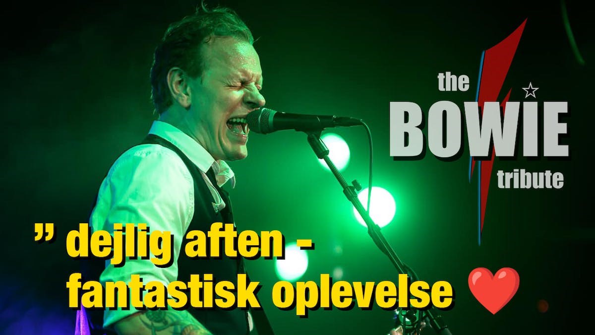 Udsolgt - the BOWIE tribute - En kærlighedserklæring til David Bowie