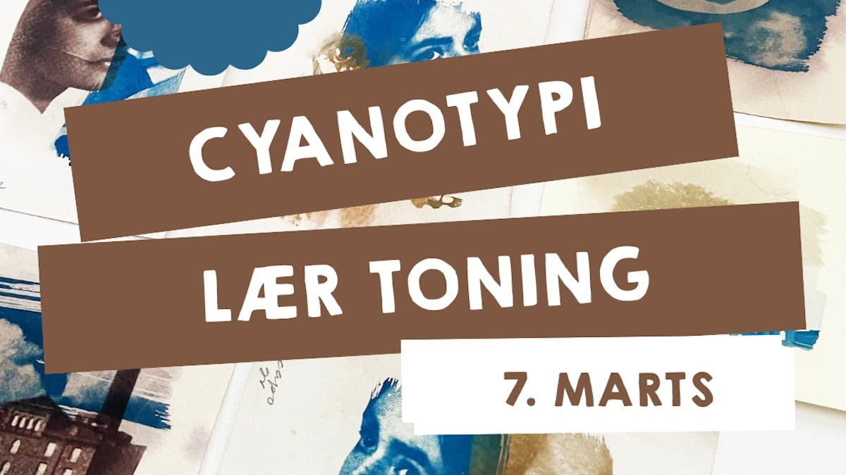 Cyanotypi - Fokus på toning (7 timer)