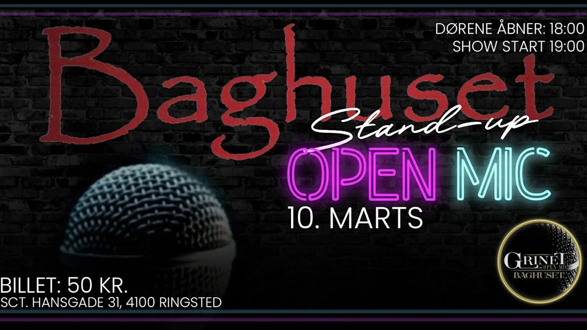 Grinet open mic - baghuset - showet starter kl 19:00