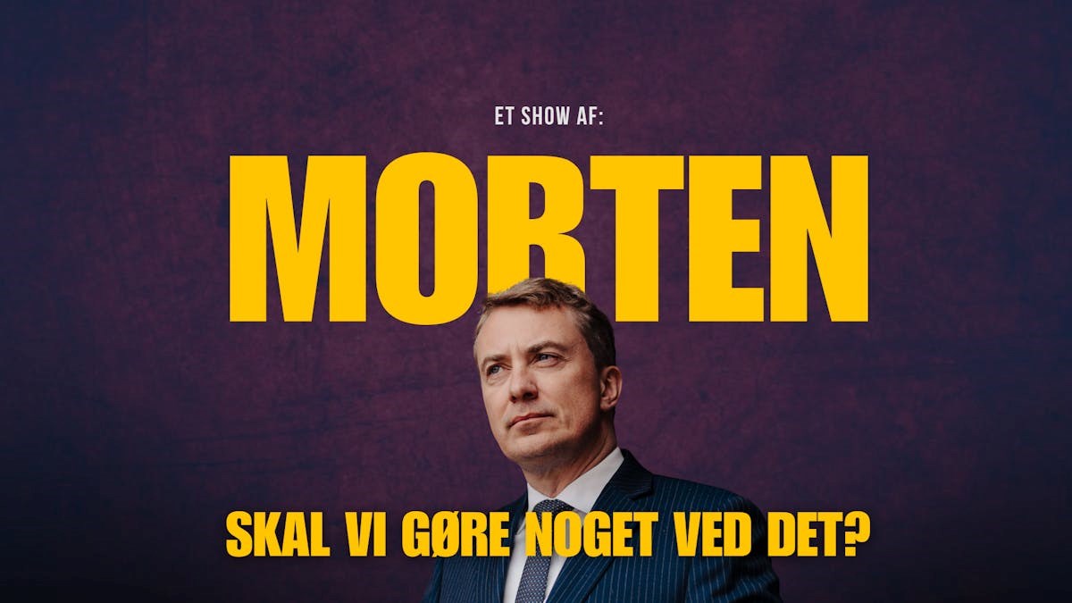 Morten Messerschmidt's Show - Skal vi gøre noget ved det?