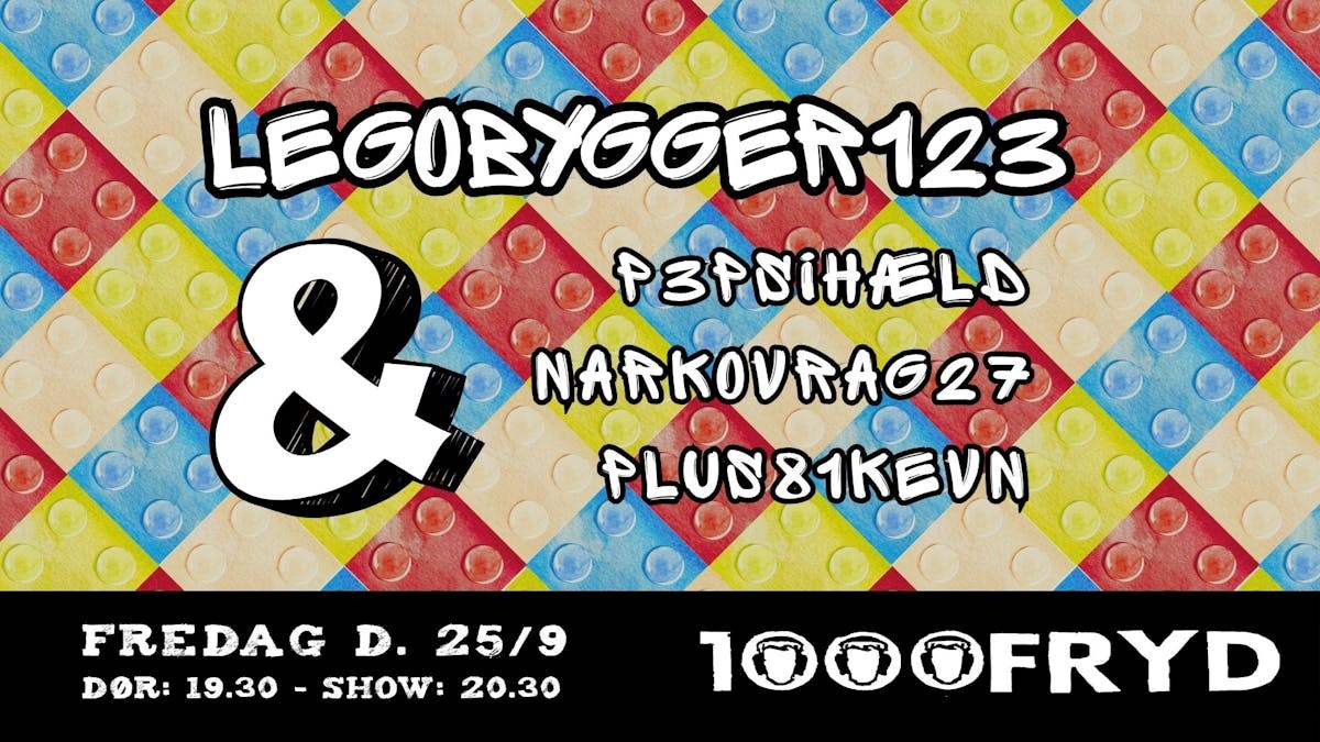Legobygger123 + p3psihæld + narkovrag27 + plus81kevn