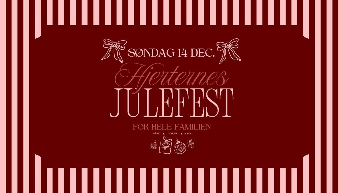 Hjerternes Julefest - For Hele Familien