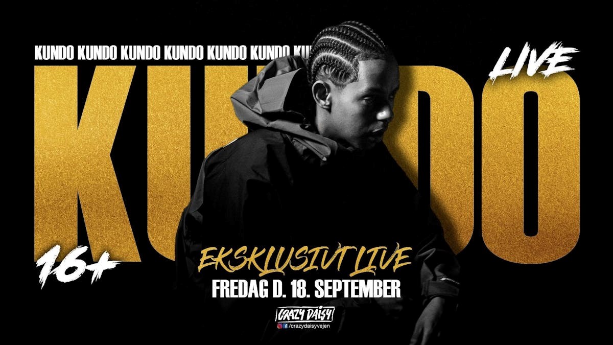Kundo live // 18. september // 16+ // vejen