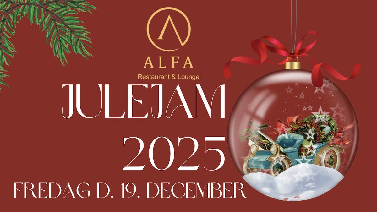 Julejam 2025 // Restaurant Alfa // Fredag D. 19. December