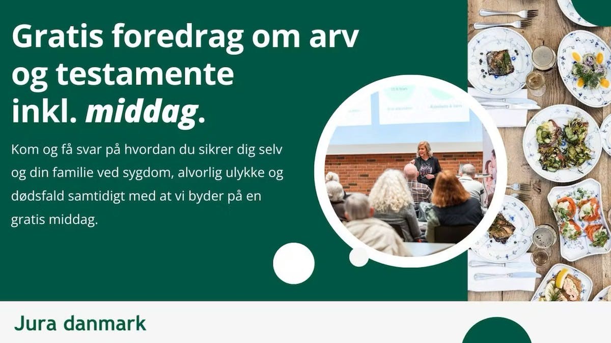 Gratis foredrag om arv, testamente og fremtidsfuldmagter på Café Julins i Nibe den 8 januar kl