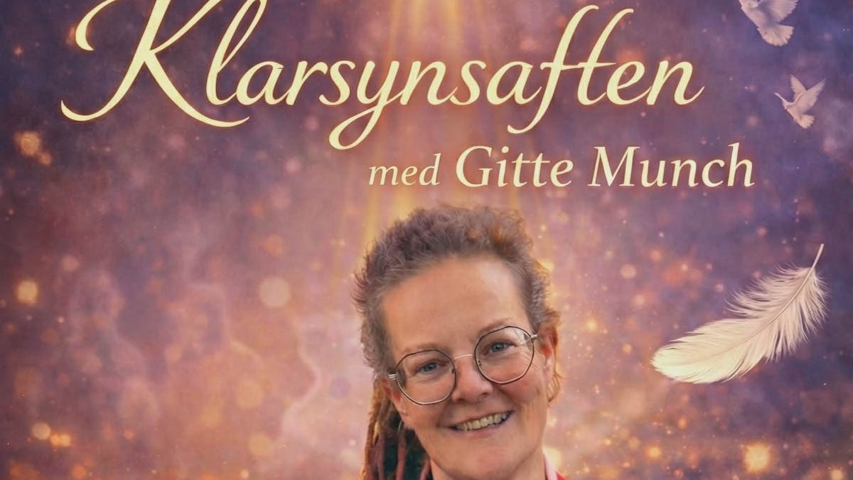 Klarsynsaften med Gitte Munch