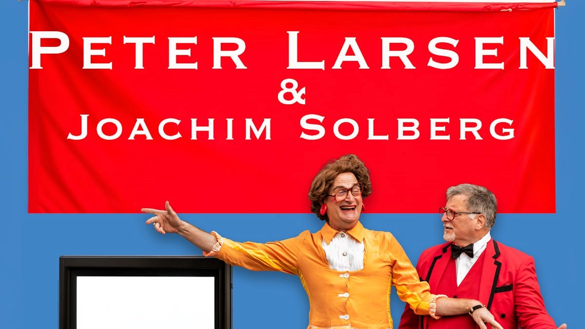 Peter Larsen & Joachim Solberg - Dinner & Show
