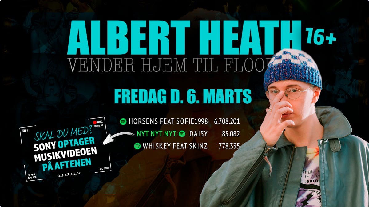 Albert heath live / 16+ / 6 MARTS / VEJEN