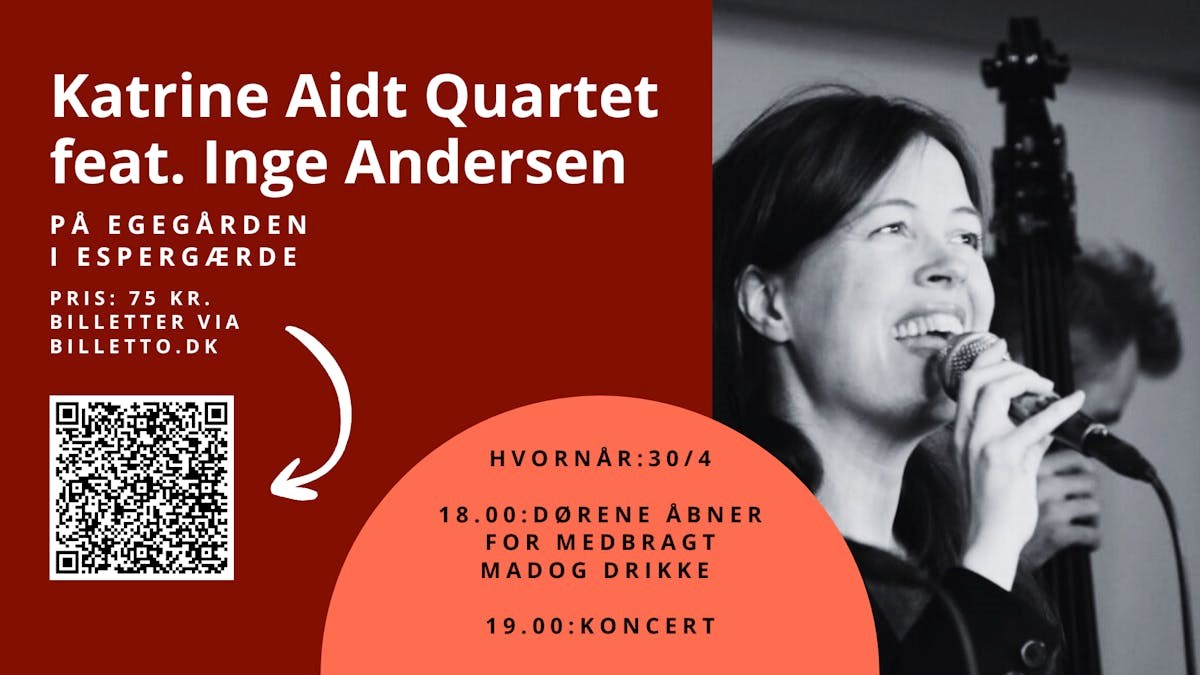 Katrine Aidt Quartet feat. Inge Andersen på Egegården