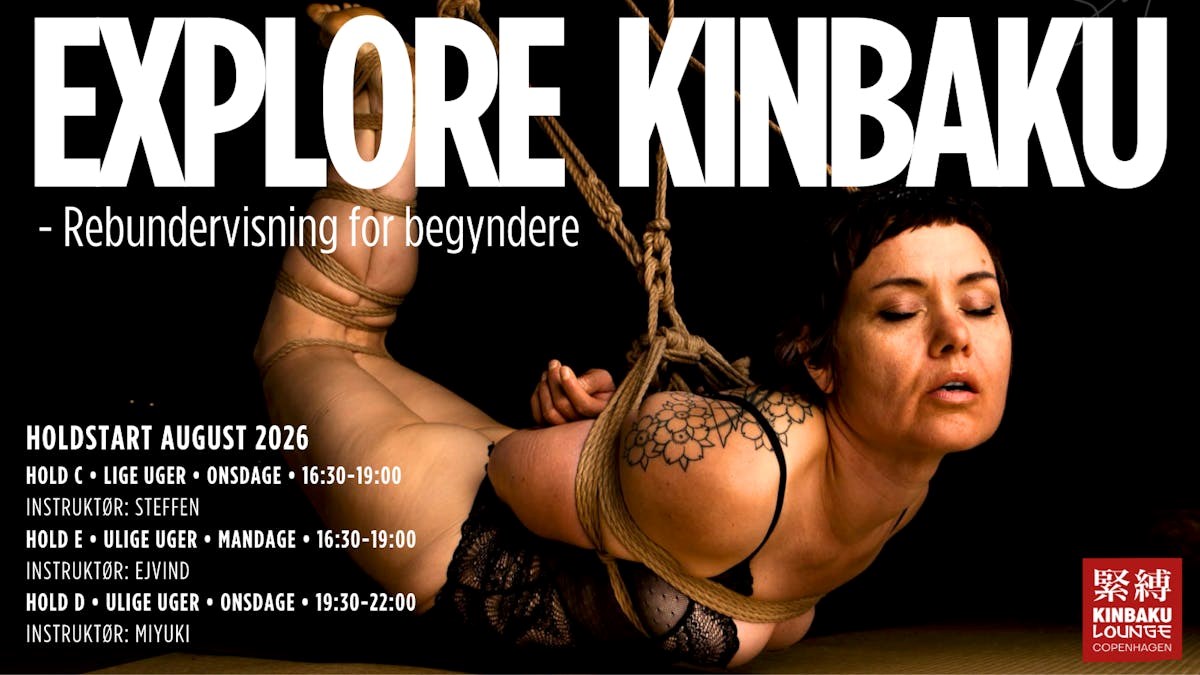 Explore kinbaku c - lige uger - Onsdage - 16:30 - 19:00