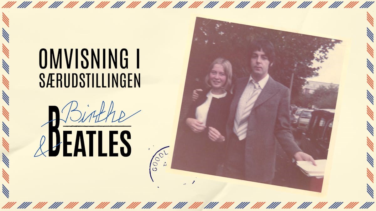 Omvisning: Birthe & Beatles