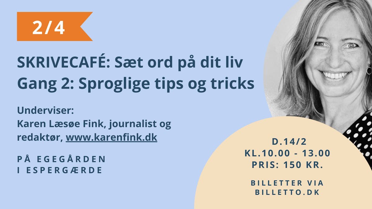 Skrivecafé på Egegården - Gang 2: Sproglige tips og tricks