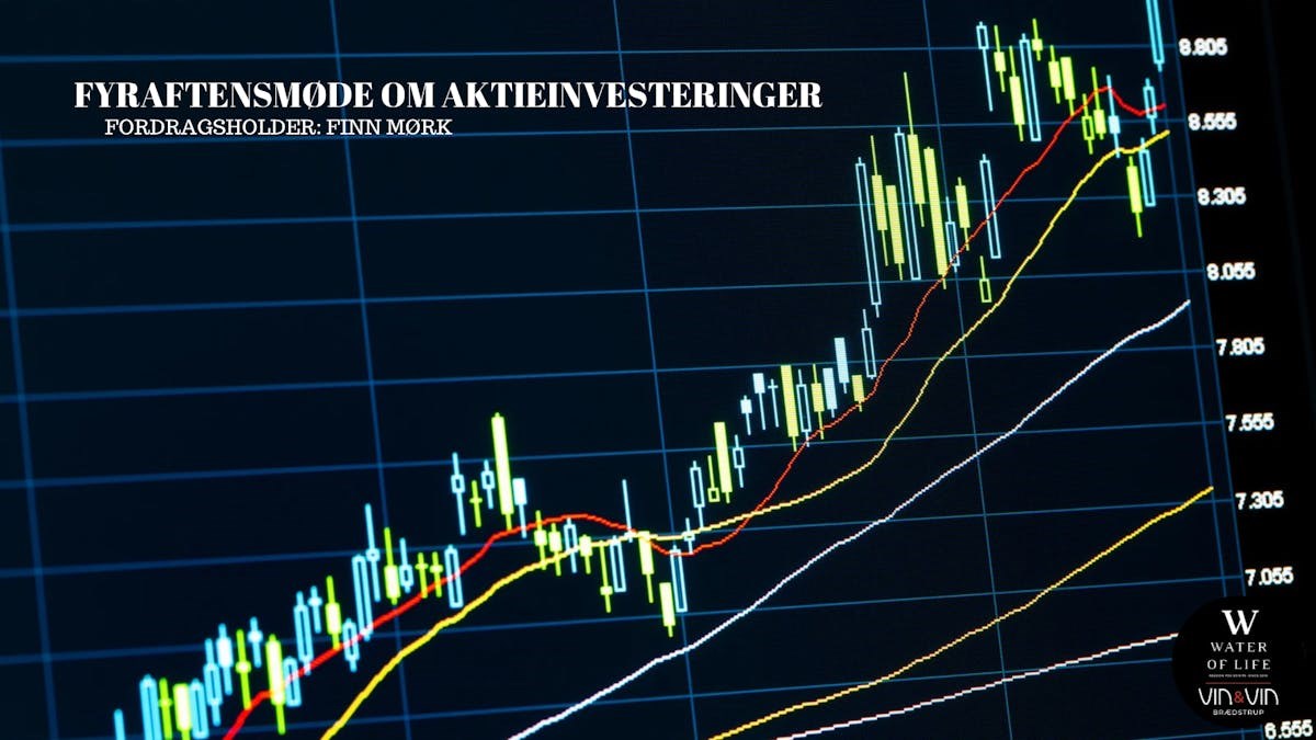 Aktieinvesteringer - Fyraftensmøde med Finn Mørk