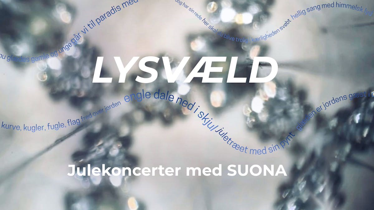 Lysvæld - julekoncert med SUONA