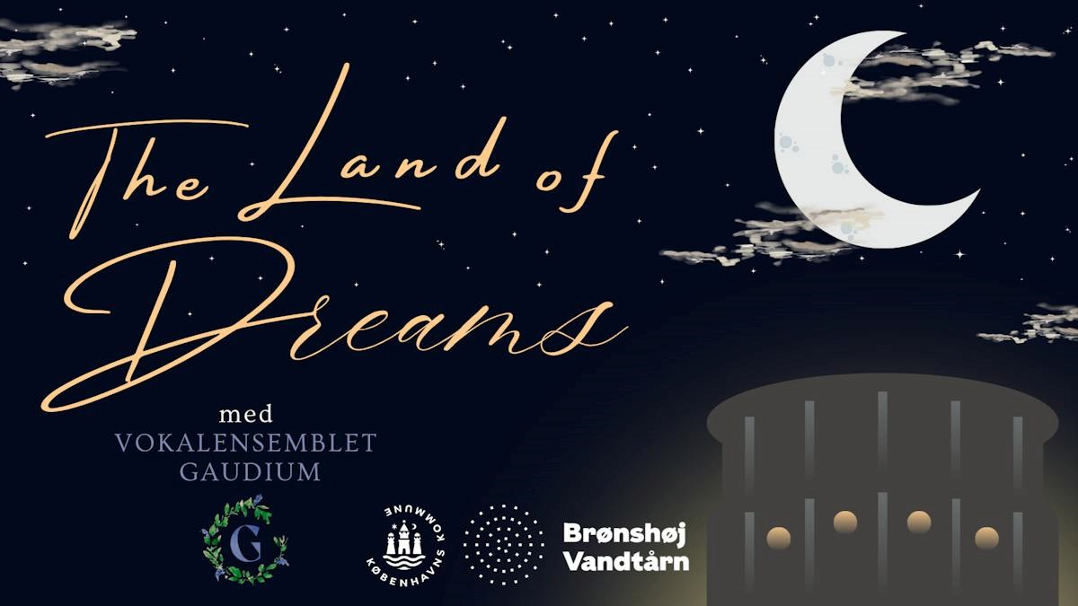 'The Land of Dreams' i Brønshøj Vandtårn