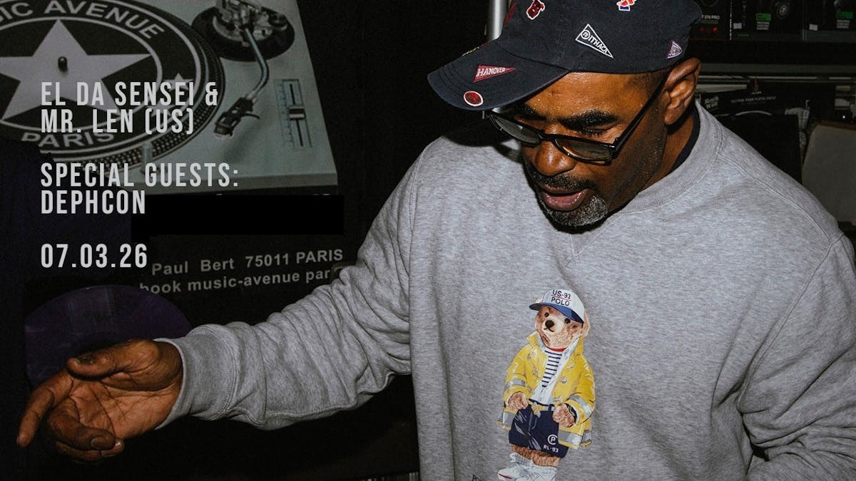 El Da Sensei & Mr. Len + special guests: Dephcon
