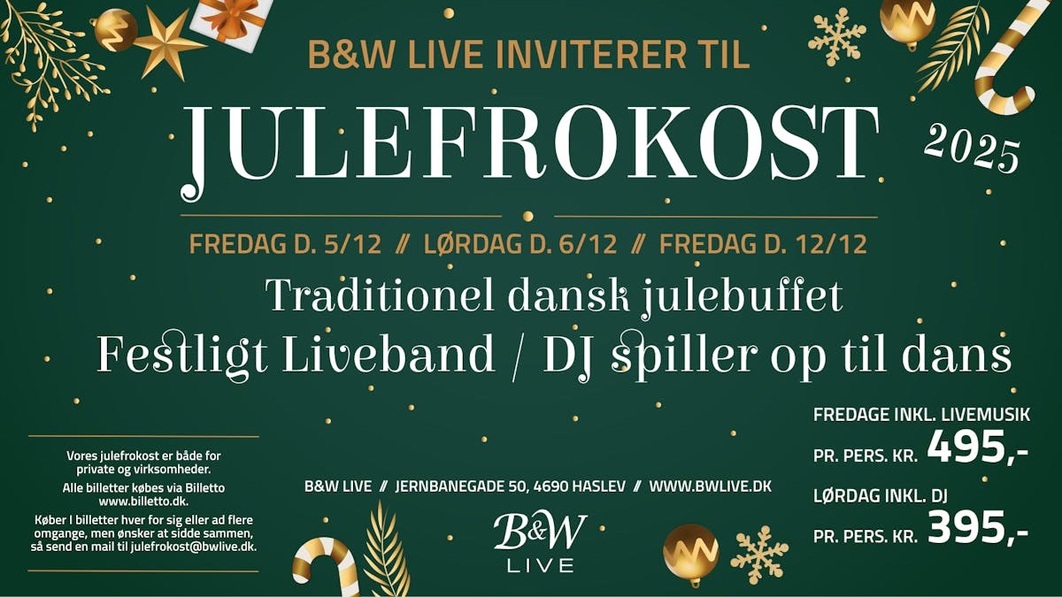 B&W Live Julefrokost Fredag D. 05/12 inkl. Live band