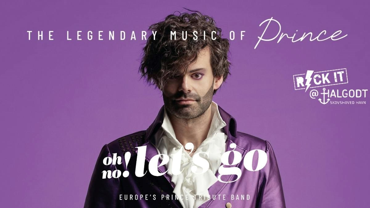 The Prince Tribute Show - Oh No, Let's Go! (Fredag)
