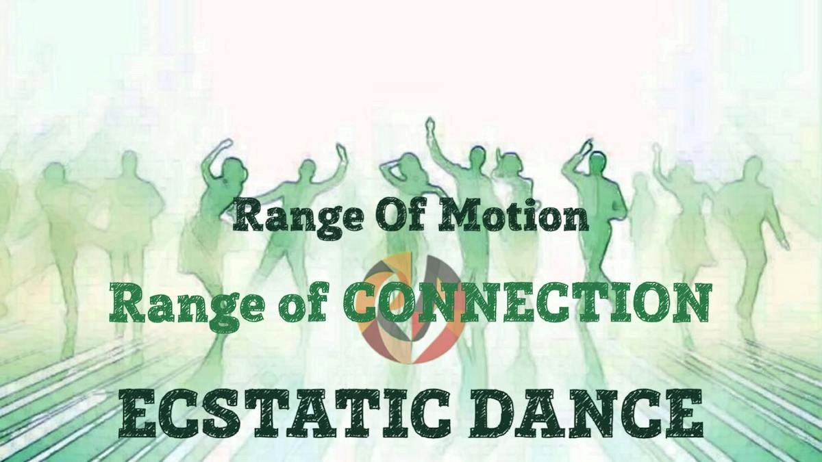Ecstatic dance by Range of Motion