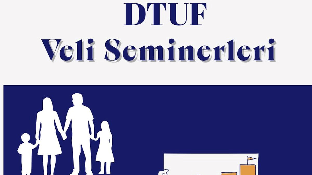 Dtuf veli Seminerleri