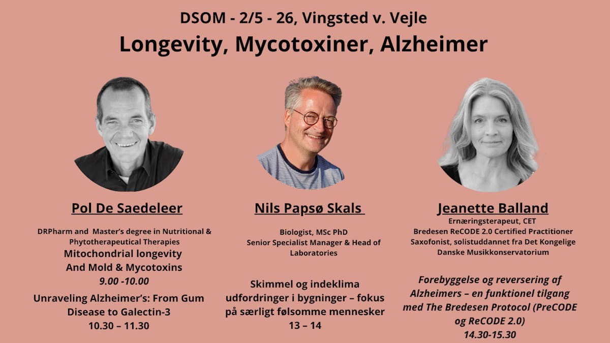 Dsom - longevity, Alzheimer og Skimmelsvamp