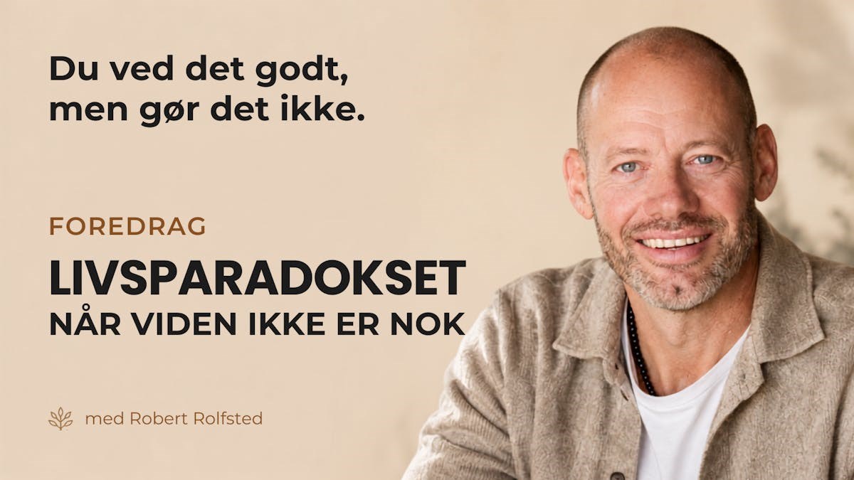 Livsparadokset - når viden ikke er nok