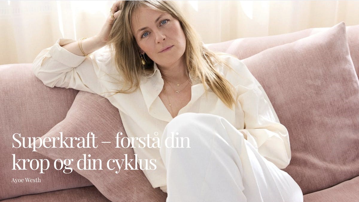 Superkraft - forstå din krop og din cyklus