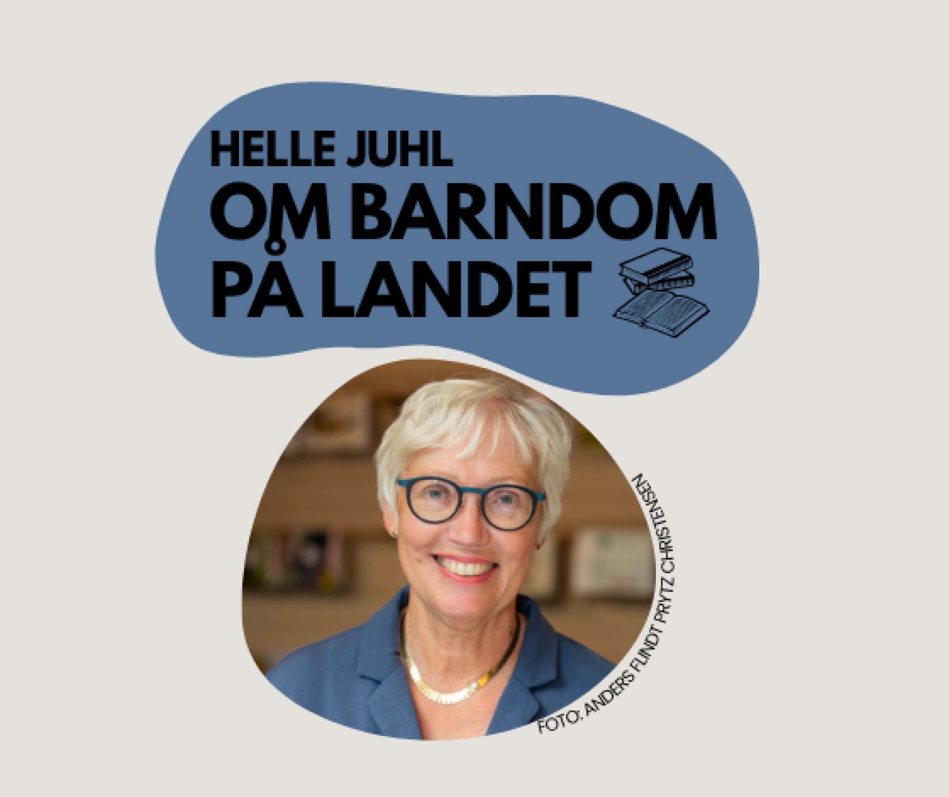 Barndom på landet - foredrag med Helle Juhl