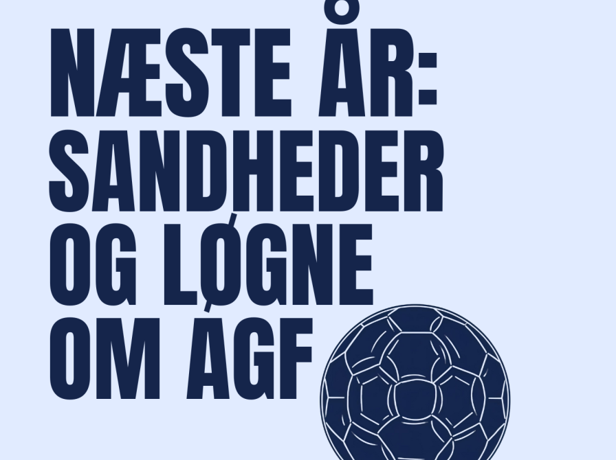 Næste år: Sandheder og løgne om AGF