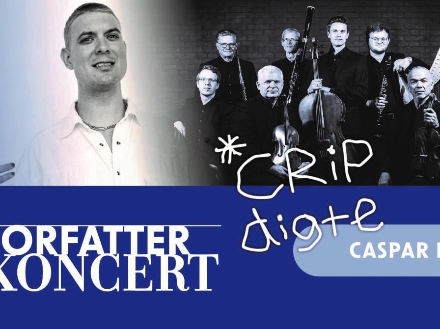 Forfatterkoncert "CRIP"-digte v/ Caspar Eric & Ensemble Storstrøm