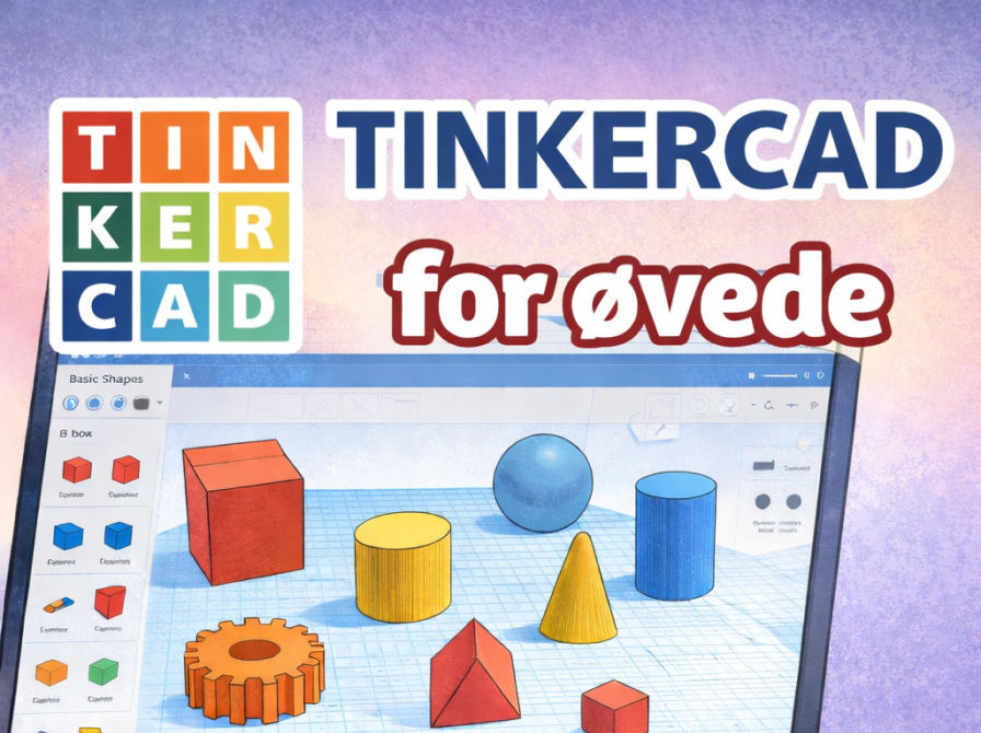 Makerspace: Tinkercad øvede