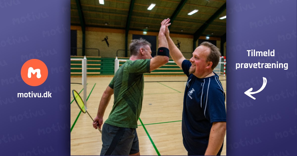 Badminton (kom og vær' med hold)
