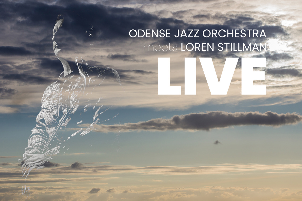 Odense Jazz Orchestra feat Loren Stillman
