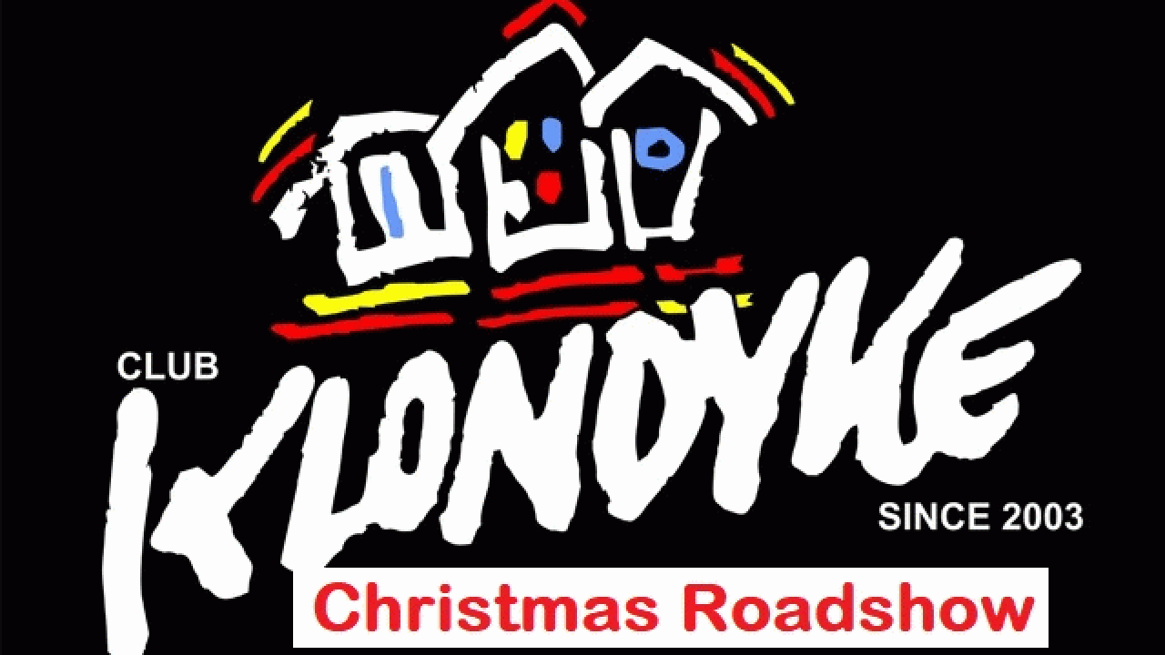 Club Klondyke Christmas Roadshow på pakhus8