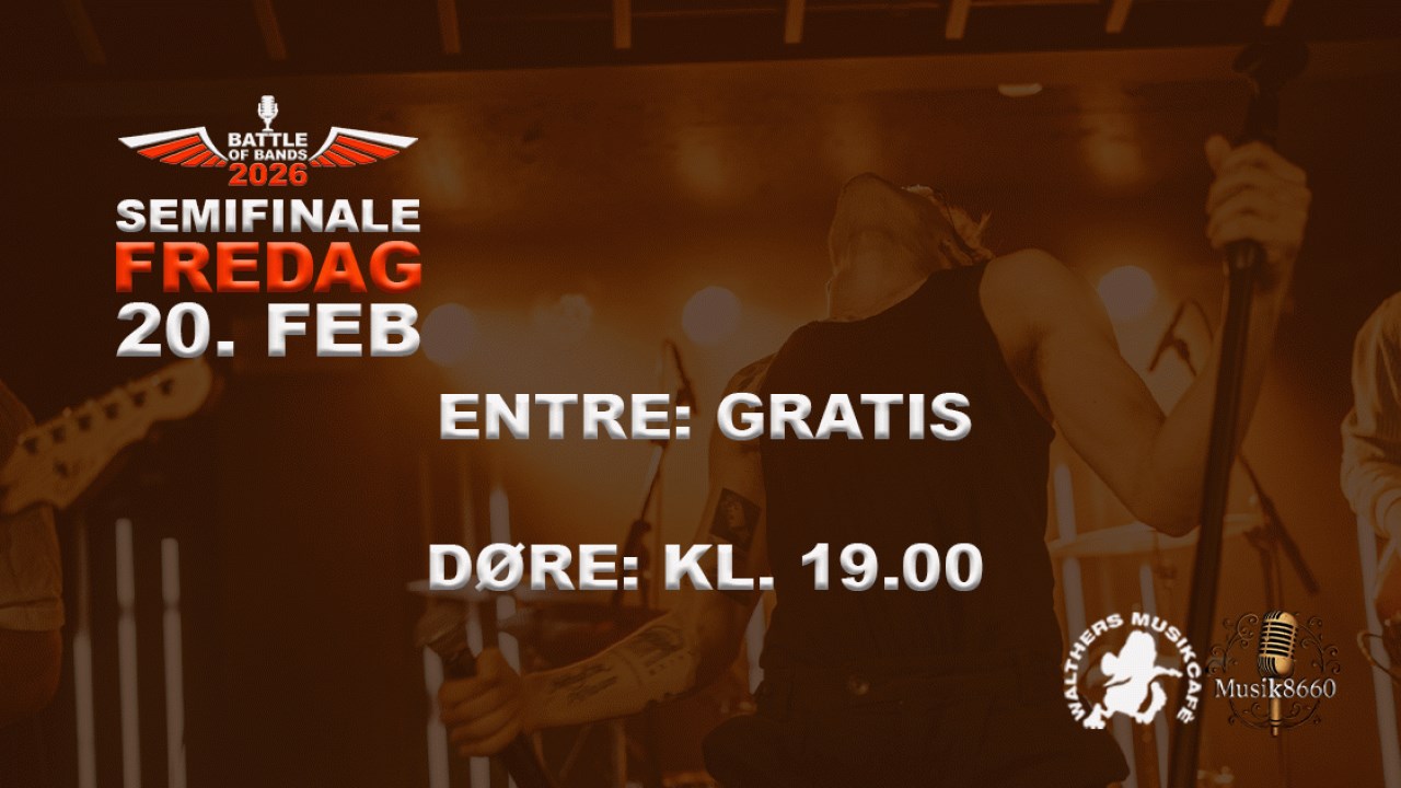 Battle Of Bands 2026 - Semifinale FREDAG