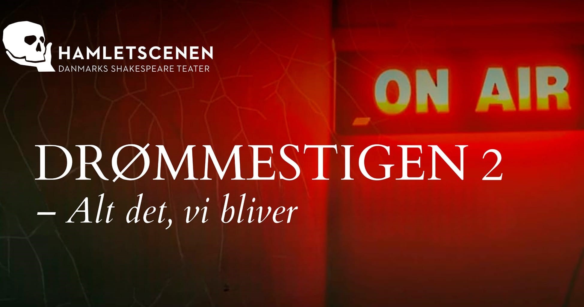 Drømmestigen 2-alt Det, Vi Bliver