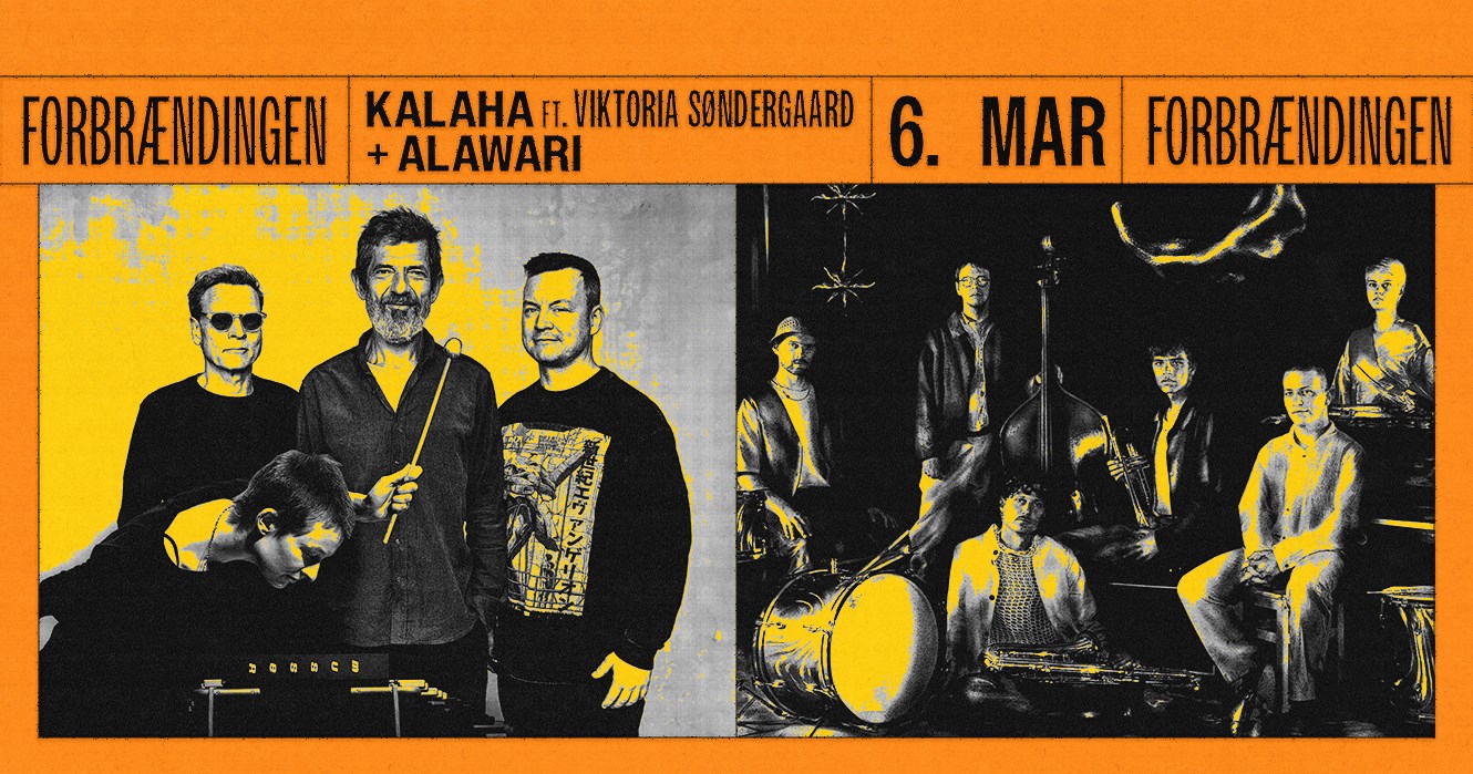 Kalaha ft. Viktoria Søndergaard + Alawari