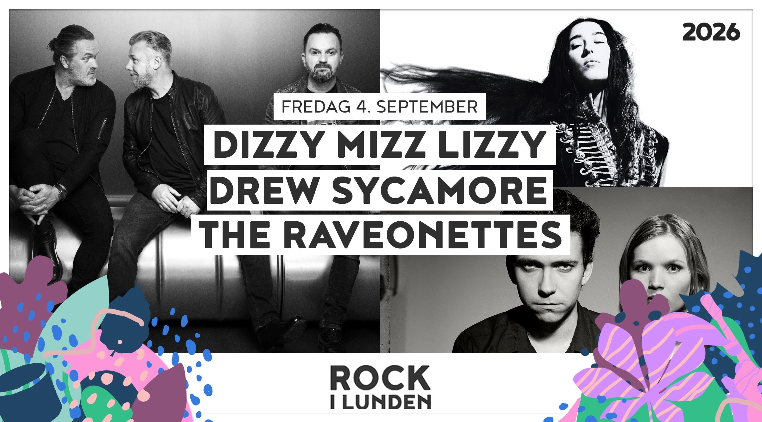 Rock i lunden 2026 // drew sycamore/ the raveonettes/ dizzy mizz lizzy