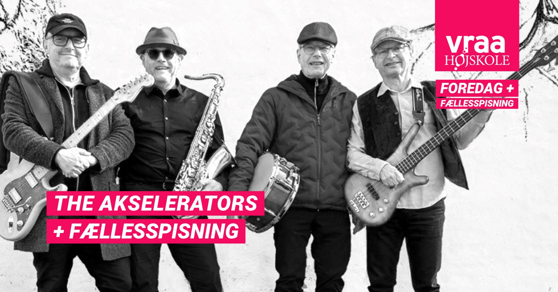 The Akselerators + Fællesspisning