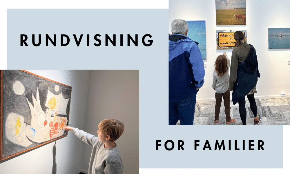 Familierundvisning - for børn og deres voksne