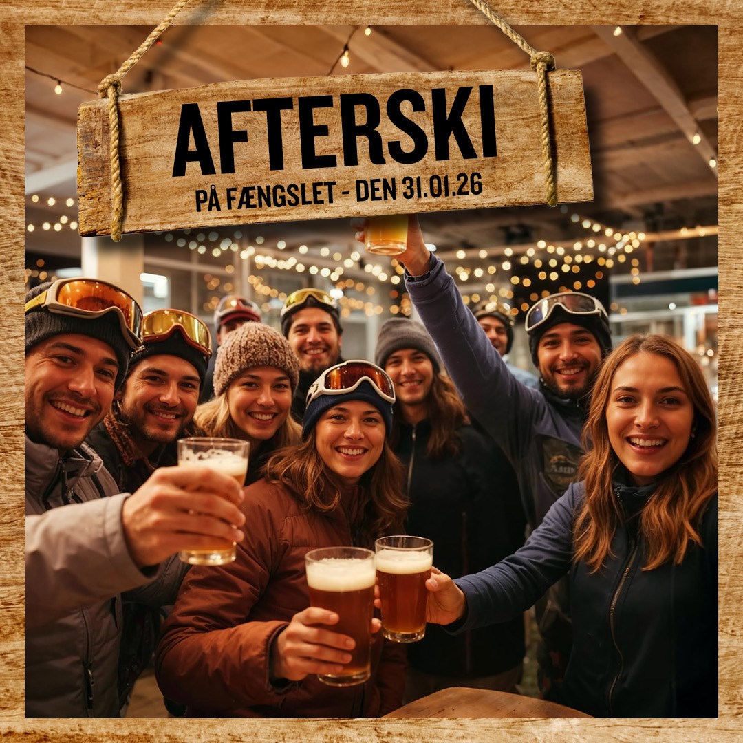 Afterski på Fængslet