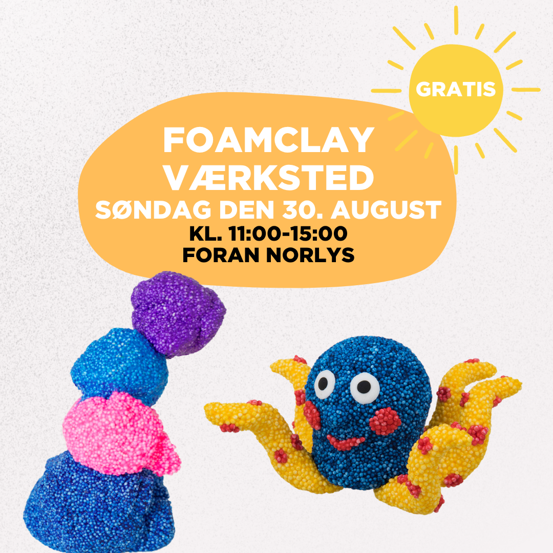 Foam Clay værksted