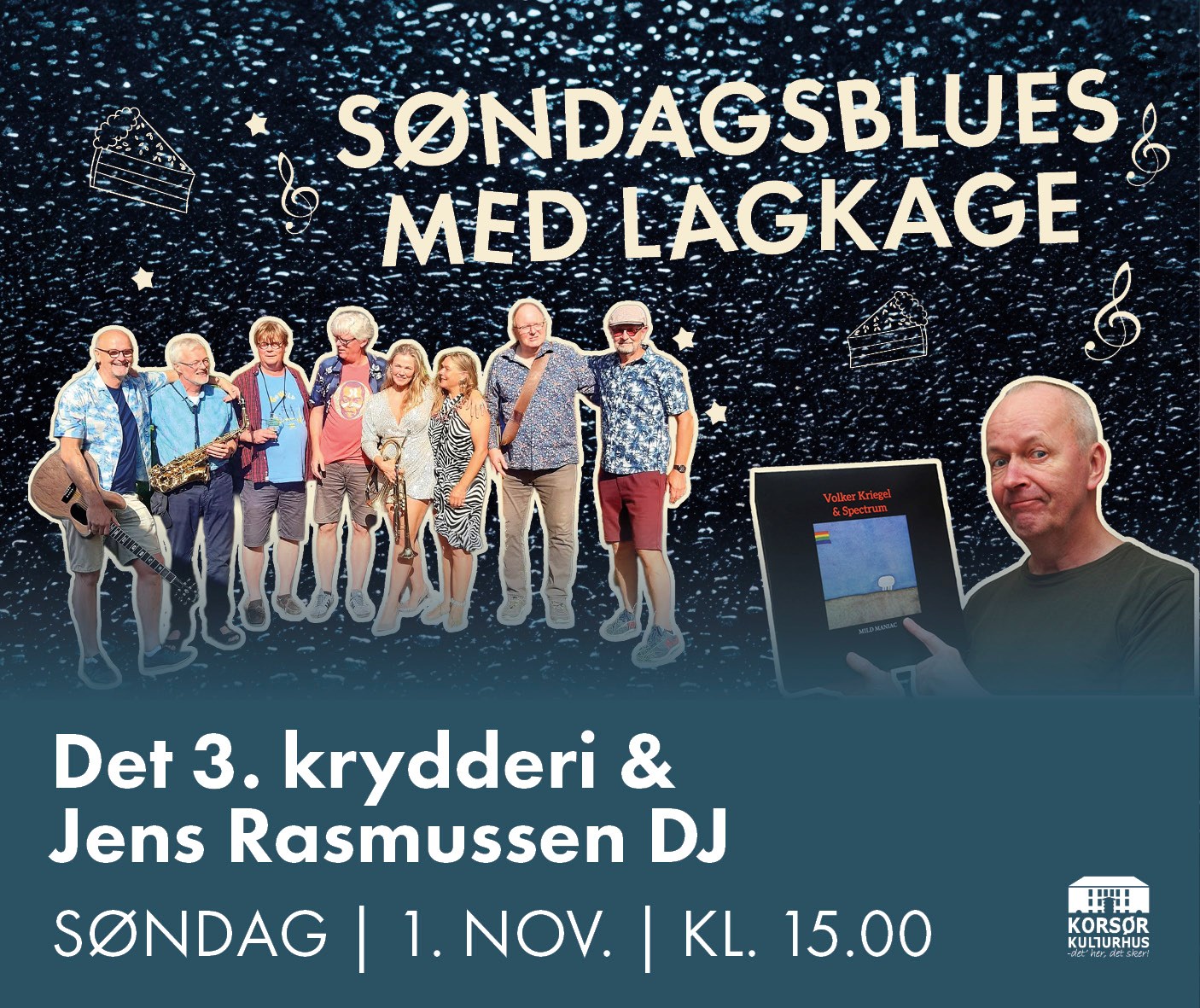 « Alle Begivenheder Blues og lagkage: Det 3. krydderi og DJ Jens Rasmussen