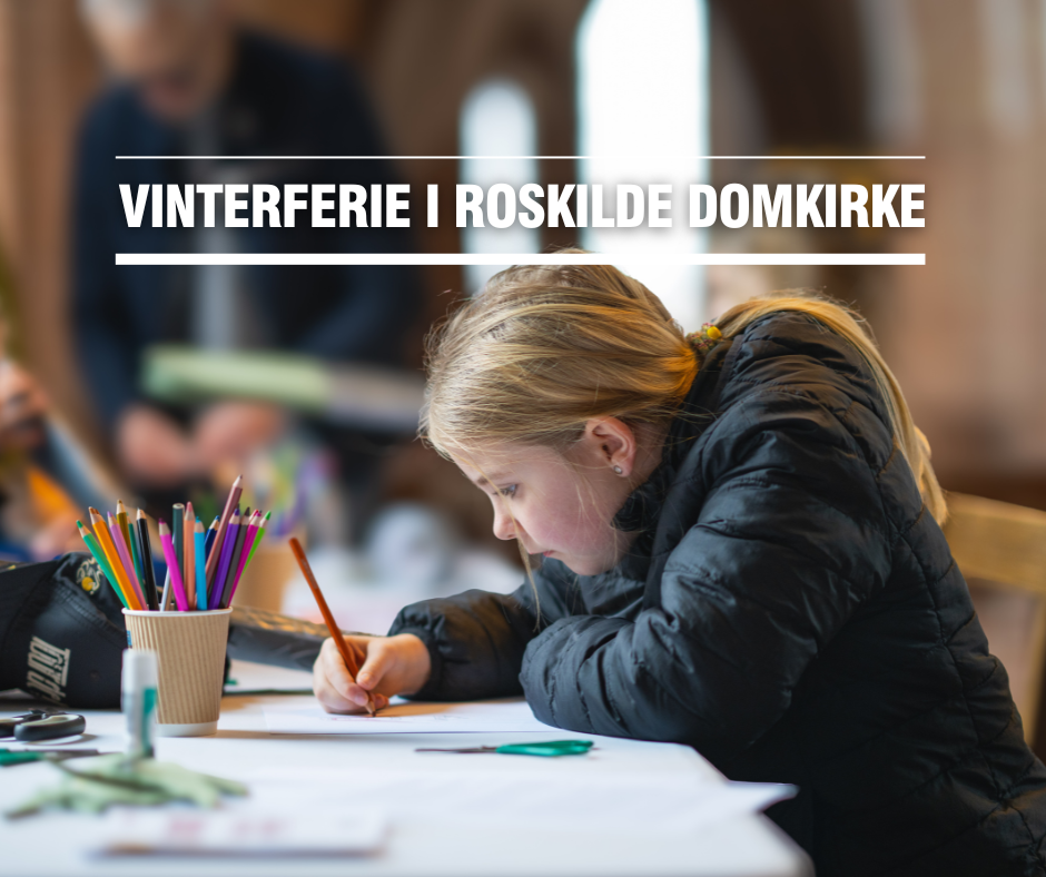 Vinterferie i Roskilde Domkirke