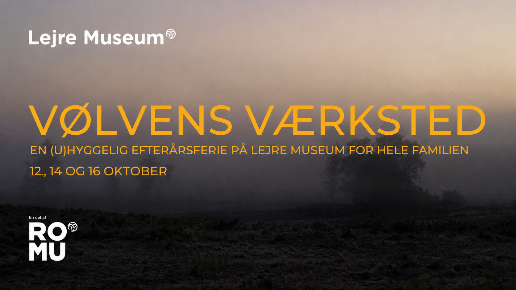 Vølvens Værksted - Efterårsferie på Lejre Museum