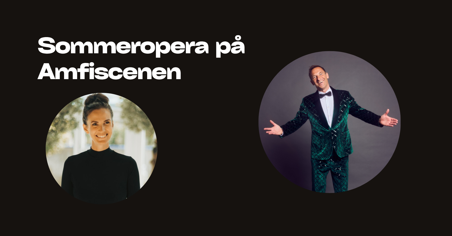 Sommeropera på Amfiscenen med Joachim Knop og Jara Kanzler Hemmet