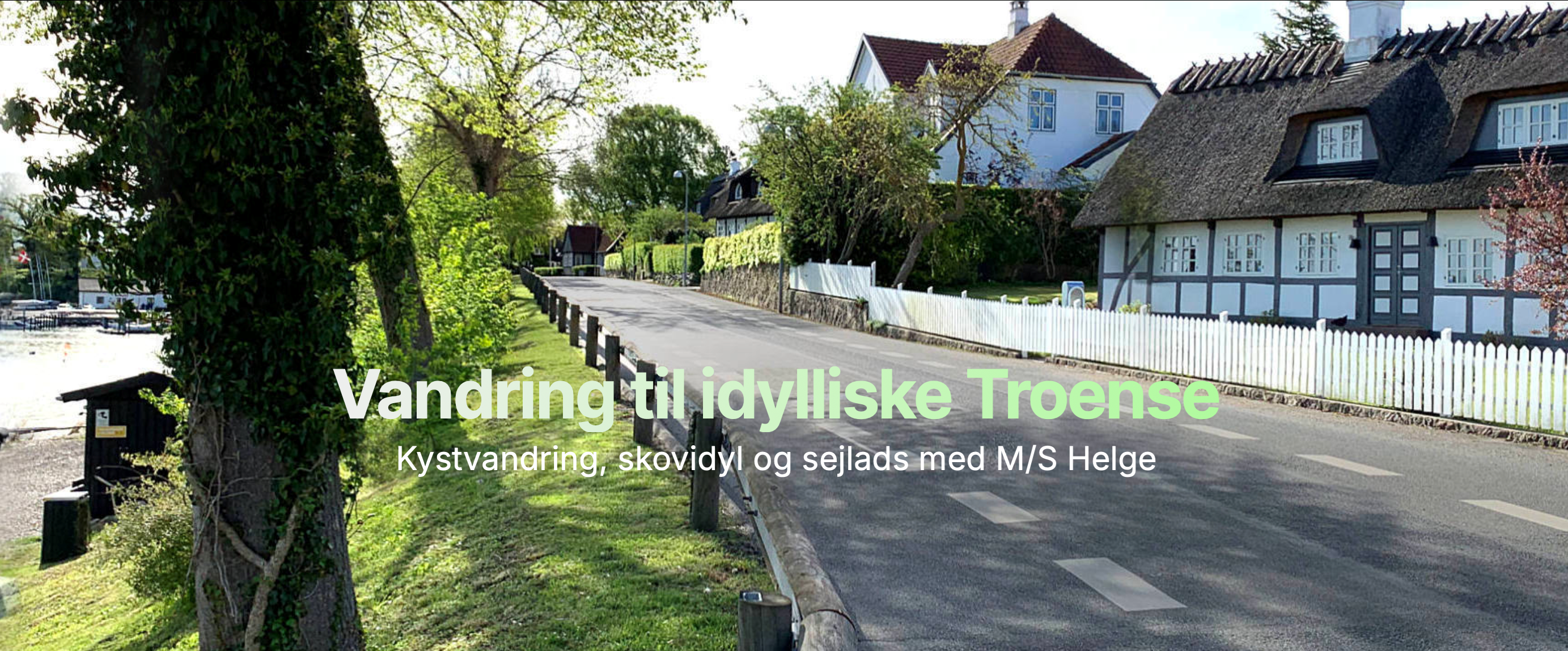 Vandring til idylliske Troense